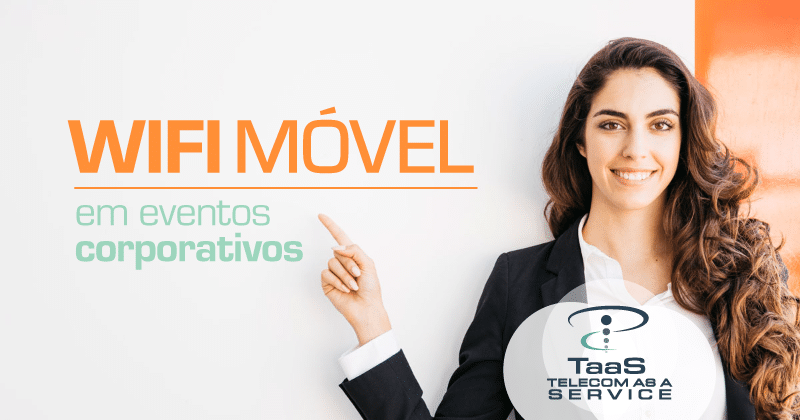 WiFi Móvel em eventos corporativos