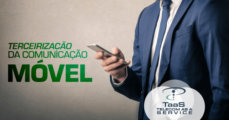 Terceirização da Comunicação Móvel